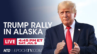 LIVE: Trump Speaks at 'Save America' Rally in Anchorage, Alaska