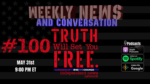 Truth Will Set You Free Episode #100