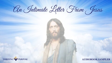 An Intimate Letter 📜 from Jesus 🕇 | Christian Audiobook 📕 | Anointed Gospel Message🔥