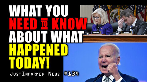 What You Need To Know About What Happened Today! | JustInformed News #134
