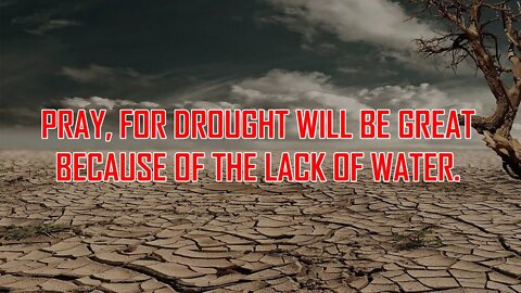 Our Lady Reveals To Seer There Will Be Scarcity of Water Leading To Drought! Be Prepared, PRAY!