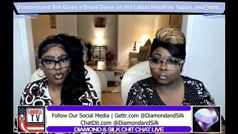 Diamond and Silk Gives a Run Down on the Latest Headline Topics, and more...