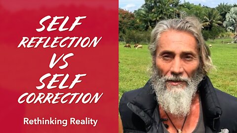 Rethinking Reality: Self Reflection vs Self Correction | Dr. Robert Cassar