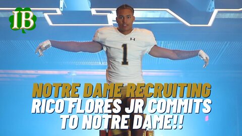 WR Rico Flores Jr. Commits To Notre Dame