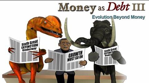 Money as Debt III: Evolution Beyond Money (2011)