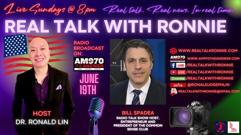 Real Talk With Ronnie - Special Guest: Bill Spadea (6/19/2022)