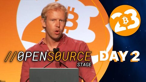 Bitcoin 2023: Open Source Stage - Day 2