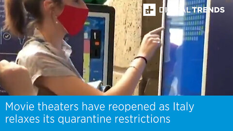 Movie theaters have reopened as Italy relaxes its quarantine restrictions