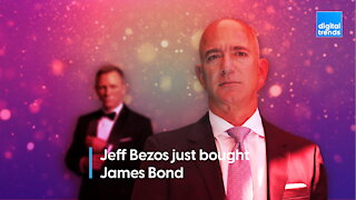 Jeff Bezos just bought James Bond!