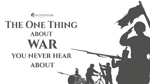 The One Thing About War You Never Hear About