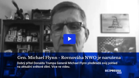 Gen. Michael Flynn - Rovnováha NWO je narušena