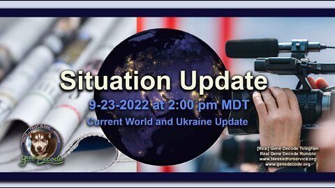 Gene Decode Situation Update On The World, Ukraine & Nuclear Weapon Concerns! - Must Video