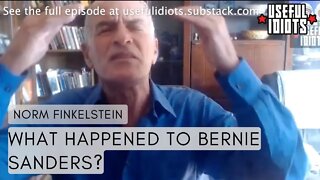 What Happened to Bernie? – Norm Finkelstein on the Failing Left