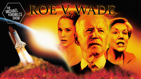 No Roe V. Wade Is Armageddon For Libs | Ep. 999