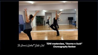 Storms-n-Such Choreography Review - TDW Studio Chat 79b with Jules and Sara