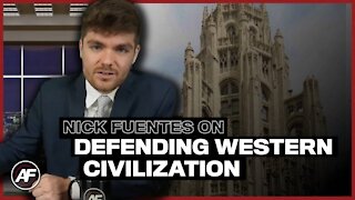 Defending Western Civilization - Nick Fuentes