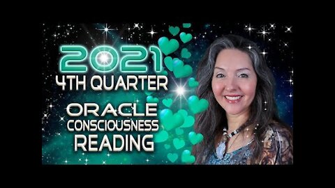 Energy Update, 4th Quarter 2021 Oracle Consciousness Reading By Lightstar