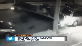 Neighbors try to track down hit-and-run driver