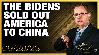 The Ben Armstrong Show | Bombshell Documents Prove the Bidens Sold Out America To China for Money