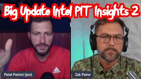 Patel Patriot & RedPill 78: Big Update Intel PIT Insights 2!! - Must Video