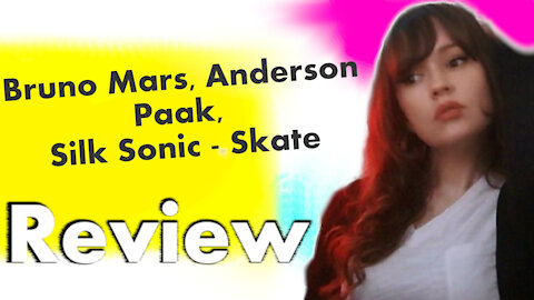 First Impression Review Bruno Mars, Anderson .Paak, Silk Sonic - Skate