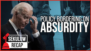 Biden’s Disastrous Policy Borders on Absurdity