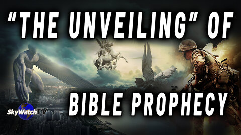 MOST IMPORTANT PROPHECY GATHERING EVER? WHY IS “THE UNVEILING” CONSIDERED SO IMPORTANT THAT OVER 2-DOZEN INTERNATIONALLY RECOGNIZED EXPERTS ARE JOINING SKYWATCH TV TO DISCLOSE UNPRECEDENTED DEVELOPMENTS TIED TO END TIMES PROPHECY!? REGISTER NOW!!