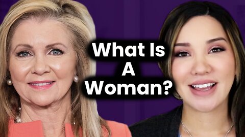 What Is A Woman? With Senator Marsha Blackburn