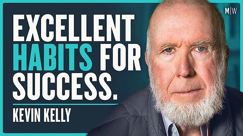 22 Habits To Follow For A Happy Life - Kevin Kelly | Modern Wisdom 638