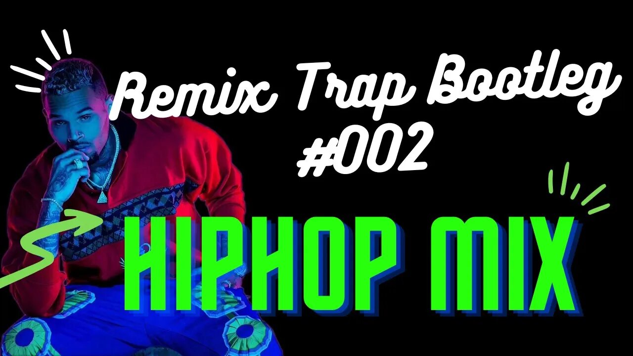 Hip Hop Mix 2023 002 Remix Trap Bootleg Edm 