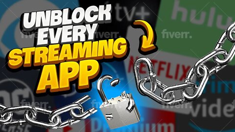 How to UNBLOCK every Streaming app in 2022