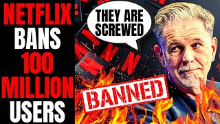 Netflix Set To Ban 100 MILLION Users After DISASTEROUS 2022, CEO Shakeup | They Are DESPERATE