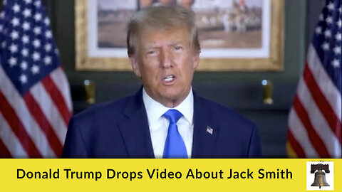 Donald Trump Drops Video About Jack Smith