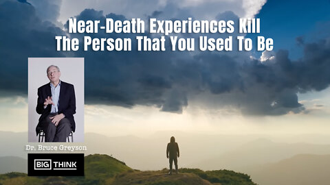 Dr. Bruce Greyson: Near-Death Experiences Kill The Person That You Used To Be