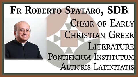 Fr Roberto Spataro, SBD - 2021 Veterum Sapientia Workshop