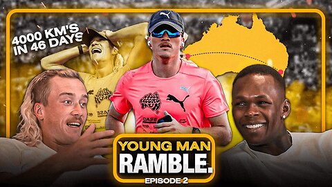 Israel Adesanya & Nedd Brockmann Talk About His 4000 km Run Across Australia | YOUNG MAN RAMBLE EP.2