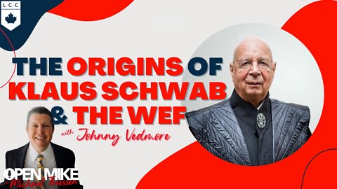 The SHADOWY Origins of Klaus Schwab and the WEF w/Journalist Johnny Vedmore