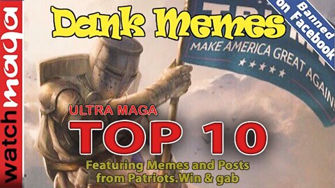 Ultra MAGA: TOP 10 MEMES
