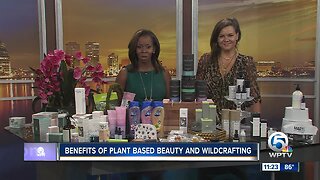 Benefits of plant based beauty and wildcrafting