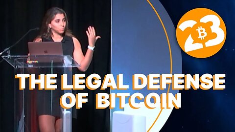 The Legal Defense of Bitcoin - Bitcoin 2023