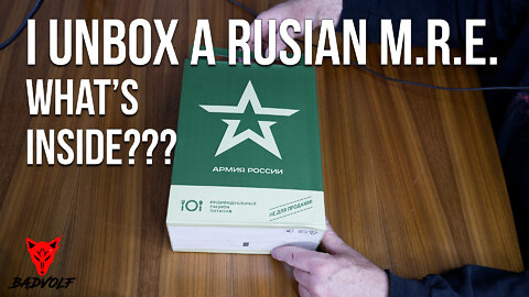 Unboxing: What is in a Russian MRE? Let's have a look!