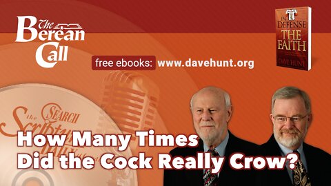 How Many Times Did the Cock Really Crow? - In Defense of the Faith Radio Discussion