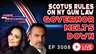 Supreme Court Rules On NY State Guns – Governor Melts Down | EP 3008-6PM