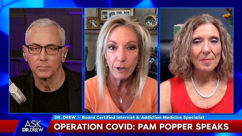 Operation COVID: Pam Popper Alleges Orchestrated Misinfo "Event" w/ Dr. Kelly Victory – Ask Dr. Drew