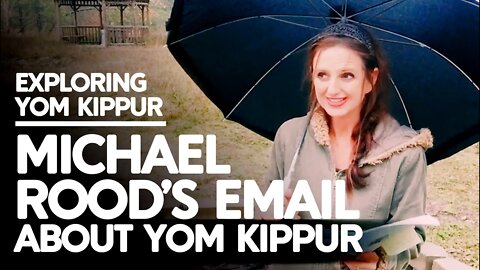 Michael Rood's Email | Temple Services on Yom Kippur | If He Would Die for Me, I would Live for Him!