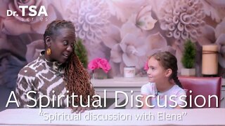 Spiritual Discussion with Elena