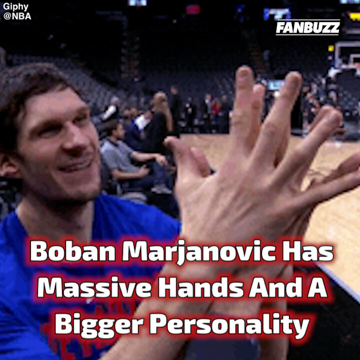 Boban Marjanovic Hands Nba S Biggest Mitts Infectious Personality Fanbuzz