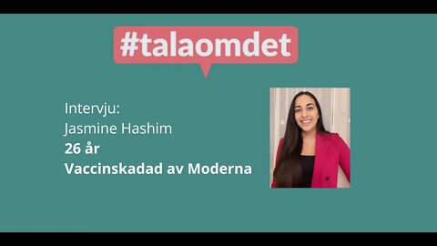 #talaomdet Jasmine Hashim - Vaccinskadad av Moderna