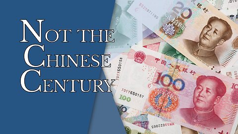 Not the Chinese Century | Episode #155 | The Christian Economist