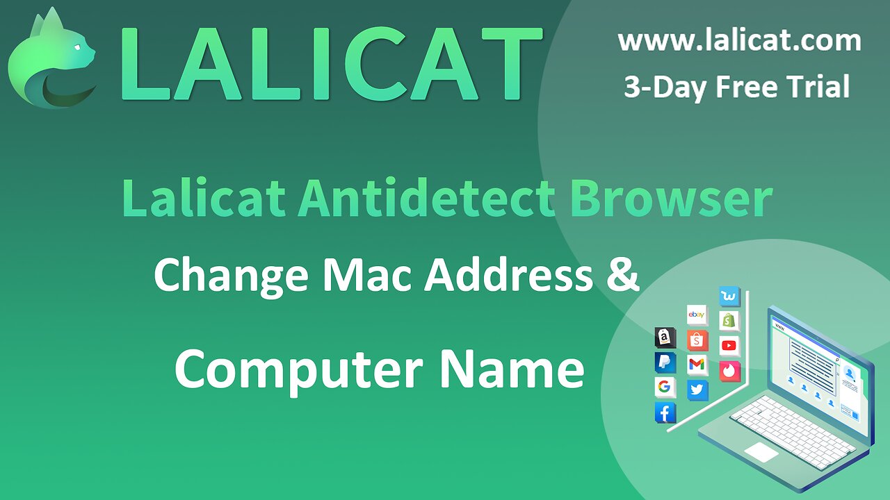 change-mac-address-computer-name-on-lalicat-virtual-browser